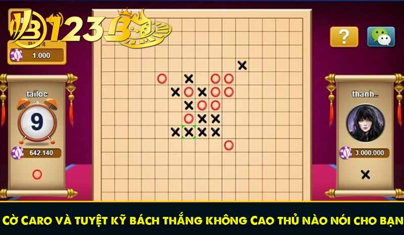 Cờ Caro và tuyệt kỹ bách thắng không Cao thủ nào nói cho bạn 1 Cờ Caro và tuyệt kỹ bách thắng không Cao thủ nào nói cho bạn