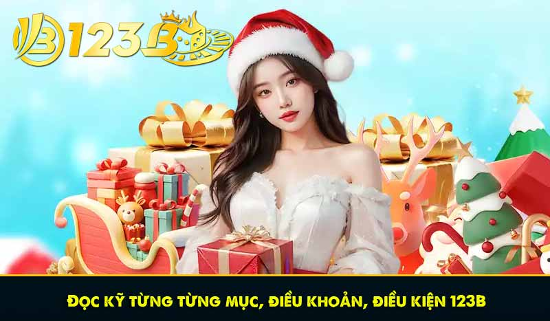 ĐIỀU KHOẢN VÀ ĐIỀU KIỆN 67 Đọc kỹ từng từng mục, điều khoản, điều kiện 123B