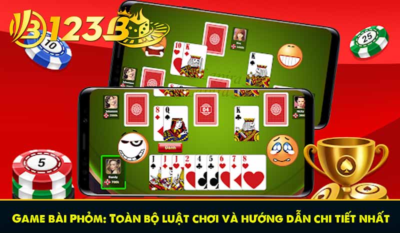 Game bài Phỏm: Toàn bộ luật chơi và hướng dẫn chi tiết nhất 1 Game bài Phỏm: Toàn bộ luật chơi và hướng dẫn chi tiết nhất