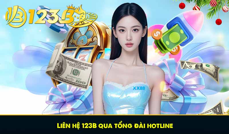 LIÊN HỆ 123B 58 Liên hệ 123B qua tổng đài hotline