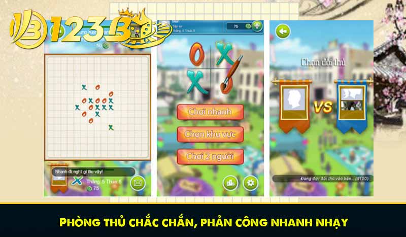 Cờ Caro và tuyệt kỹ bách thắng không Cao thủ nào nói cho bạn 13 Phòng thủ chắc chắn, phản công nhanh nhạy